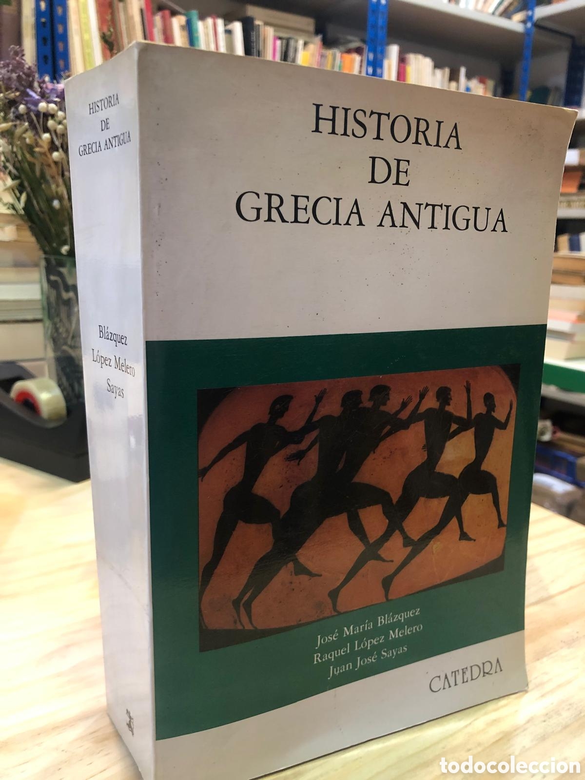 Second hand books: Historia de Grecia Antigua - Jos&eacute; Mar&iacute;a Bl&aacute;zquez, Raquel L&oacute;pez Melero y Juan Jos&eacute; Sayas