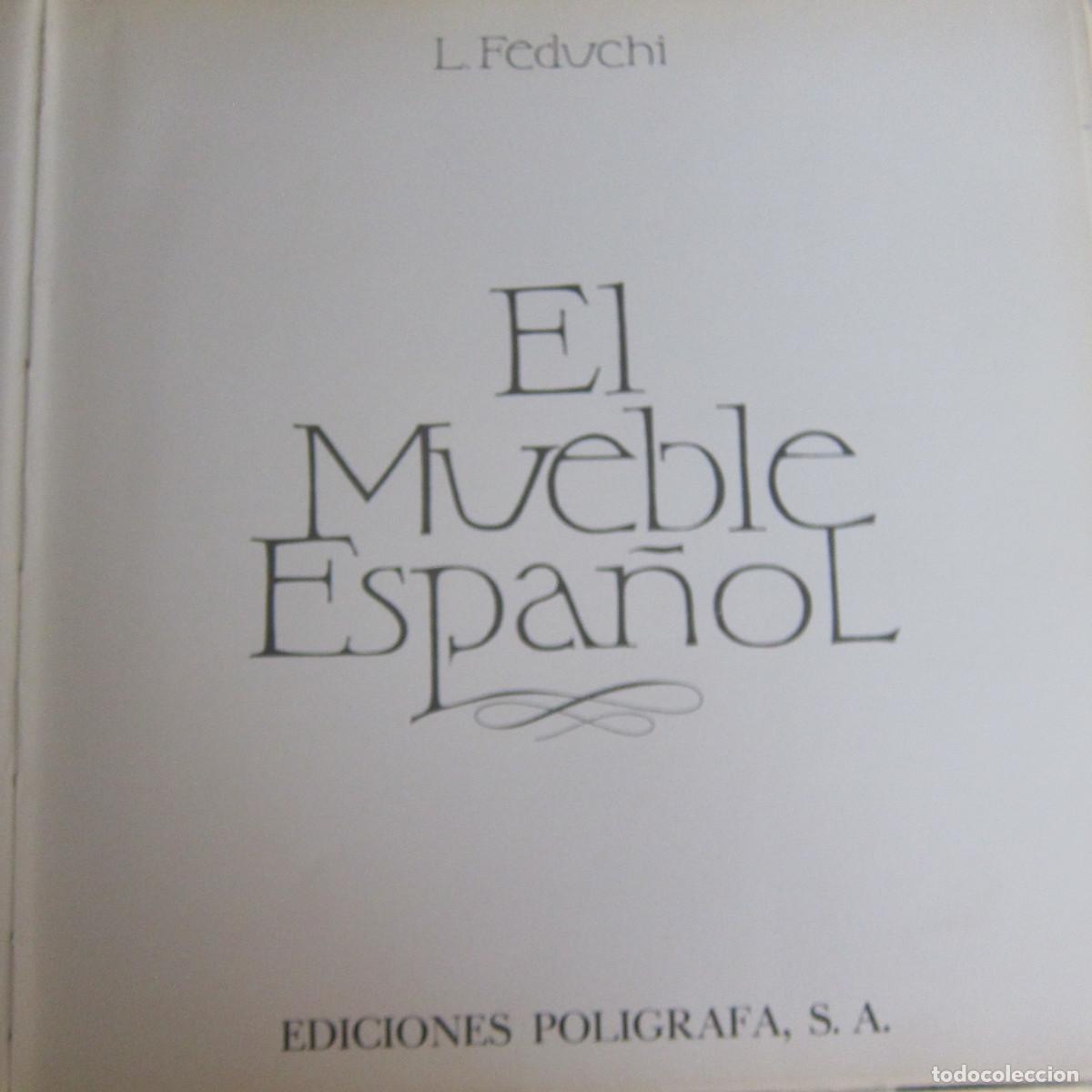 Libros de segunda mano: EL MUEBLE ESPA&Ntilde;OL - FEDUCHI (EDICIONES POLIGRAFA) CATALOGO DECORACION