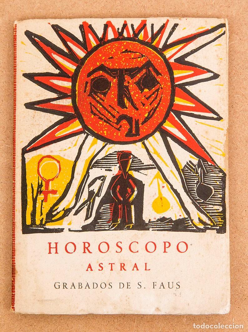 Libros de segunda mano: HOROSCOPO ASTRAL - GRABADOS DE FAUS - VALENCIA 1955