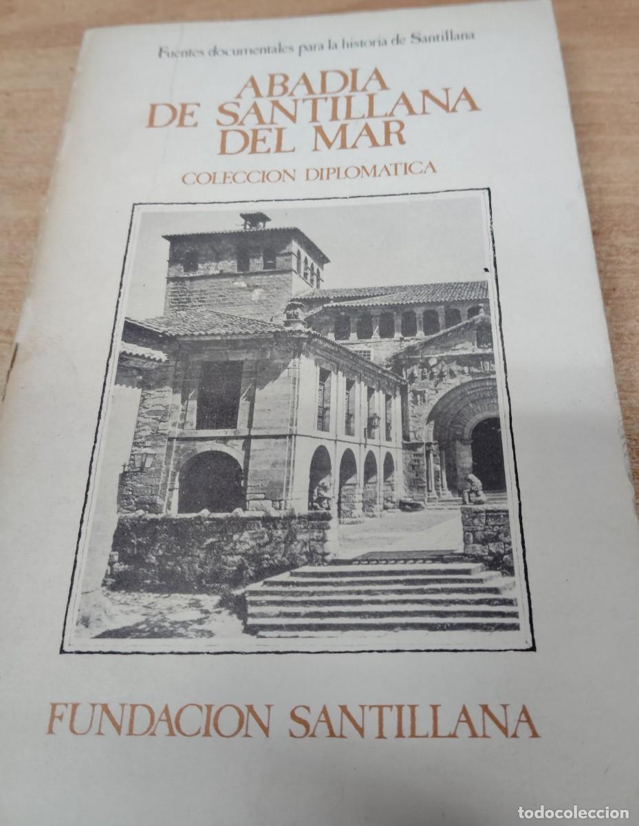 Libros de segunda mano: ABADIA DE SANTILLANA DEL MAR. COLECCION DIPLOMATICA. CARMEN DIEZ HERRERA.