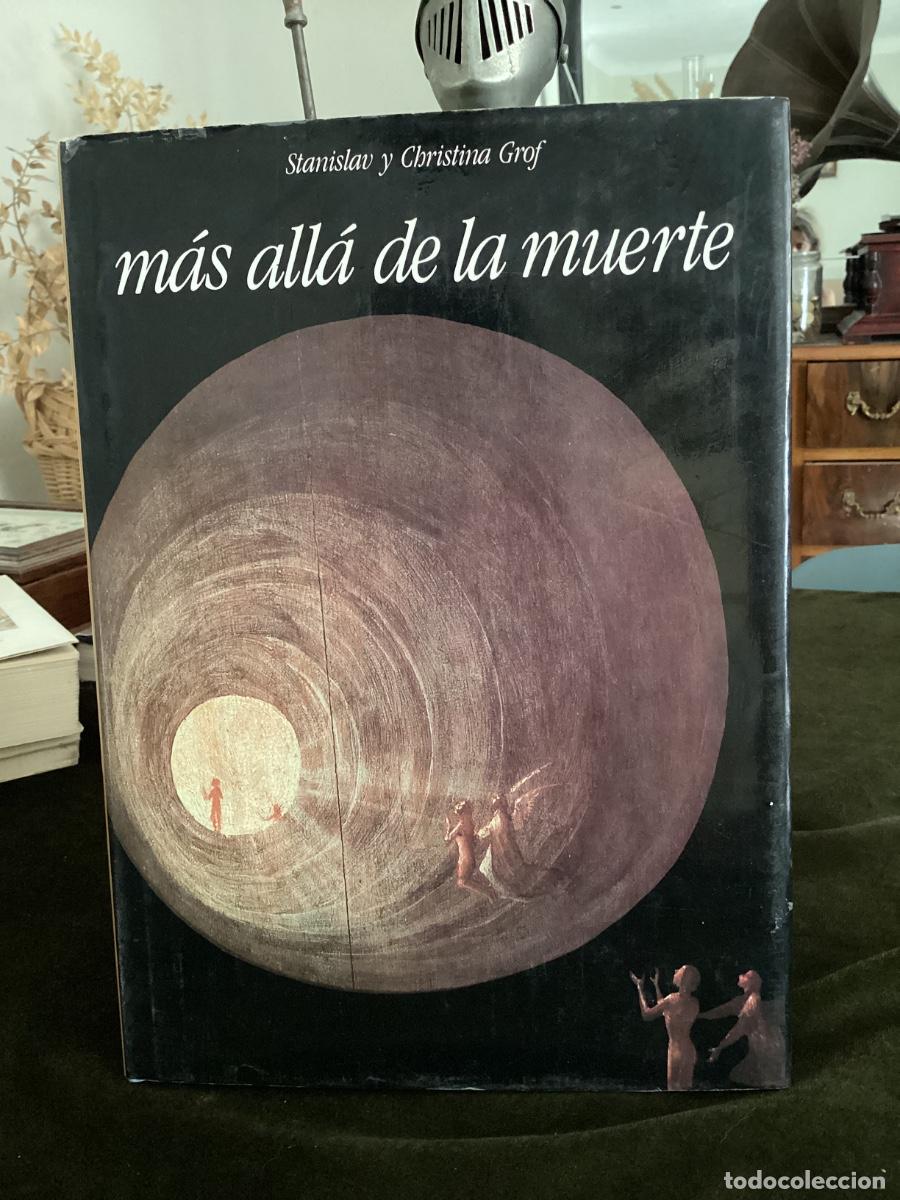 Libros de segunda mano: M&Aacute;S ALL&Aacute; DE LA MUERTE. LAS PUERTAS DE LA CONSCIENCIA - STANISLAW GROF (DEBATE, 1990