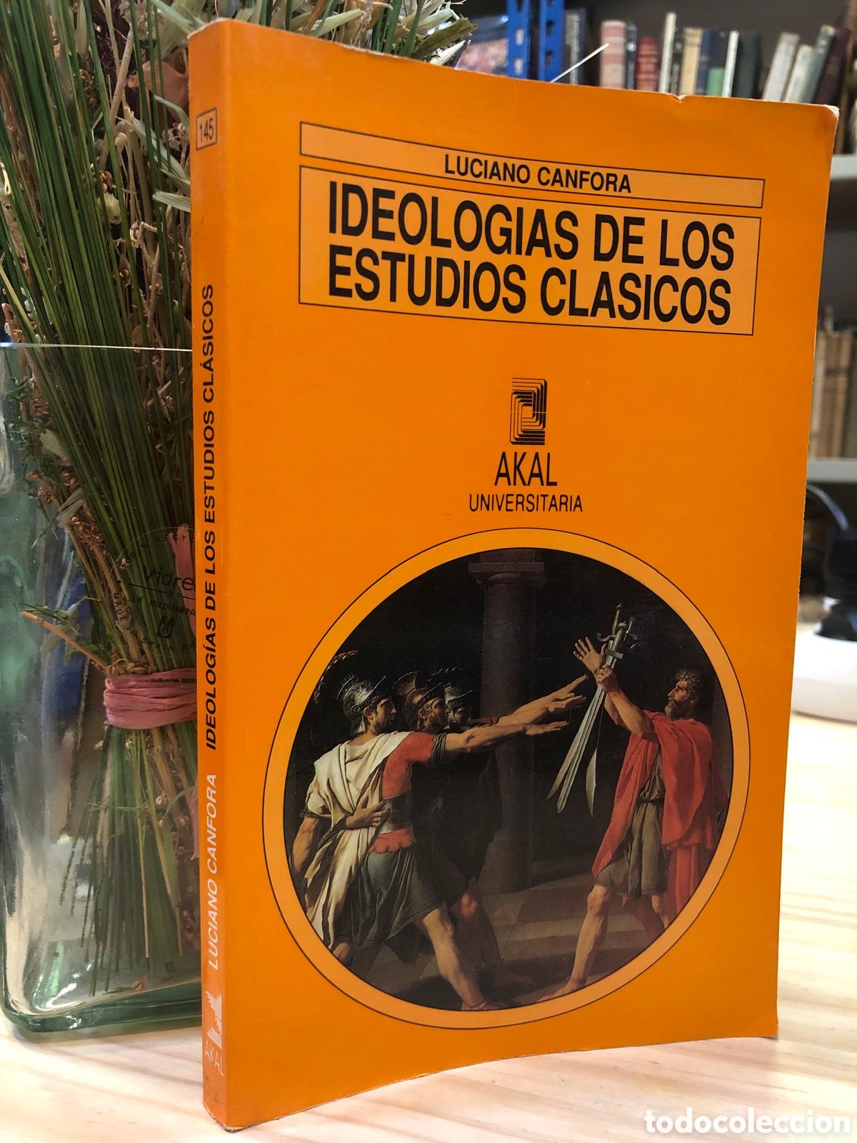Second hand books: Ideolog&iacute;as de los estudios cl&aacute;sicos - Luciano Canfora