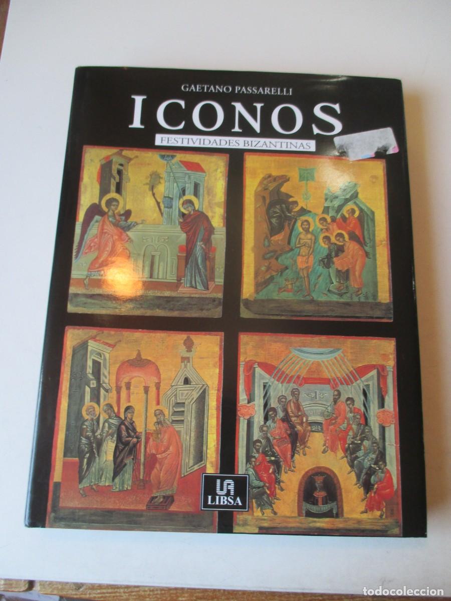Libros de segunda mano: GAETANO PASSARELLI Iconos Festividades bizantinas W41425