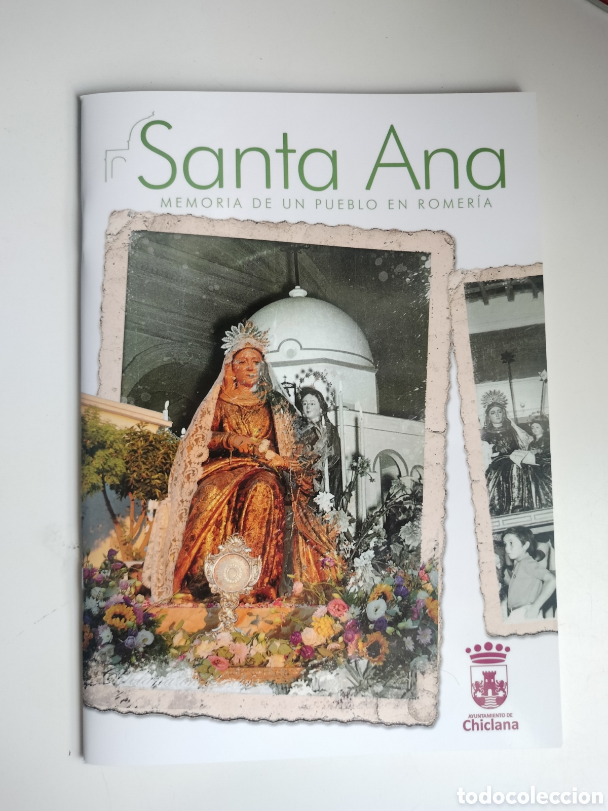 Libros de segunda mano: SANTA ANA MEMORIA DE UN PUEBLO EN ROMER&Iacute;A CHICLANA DE LA FRONTERA C&Aacute;DIZ