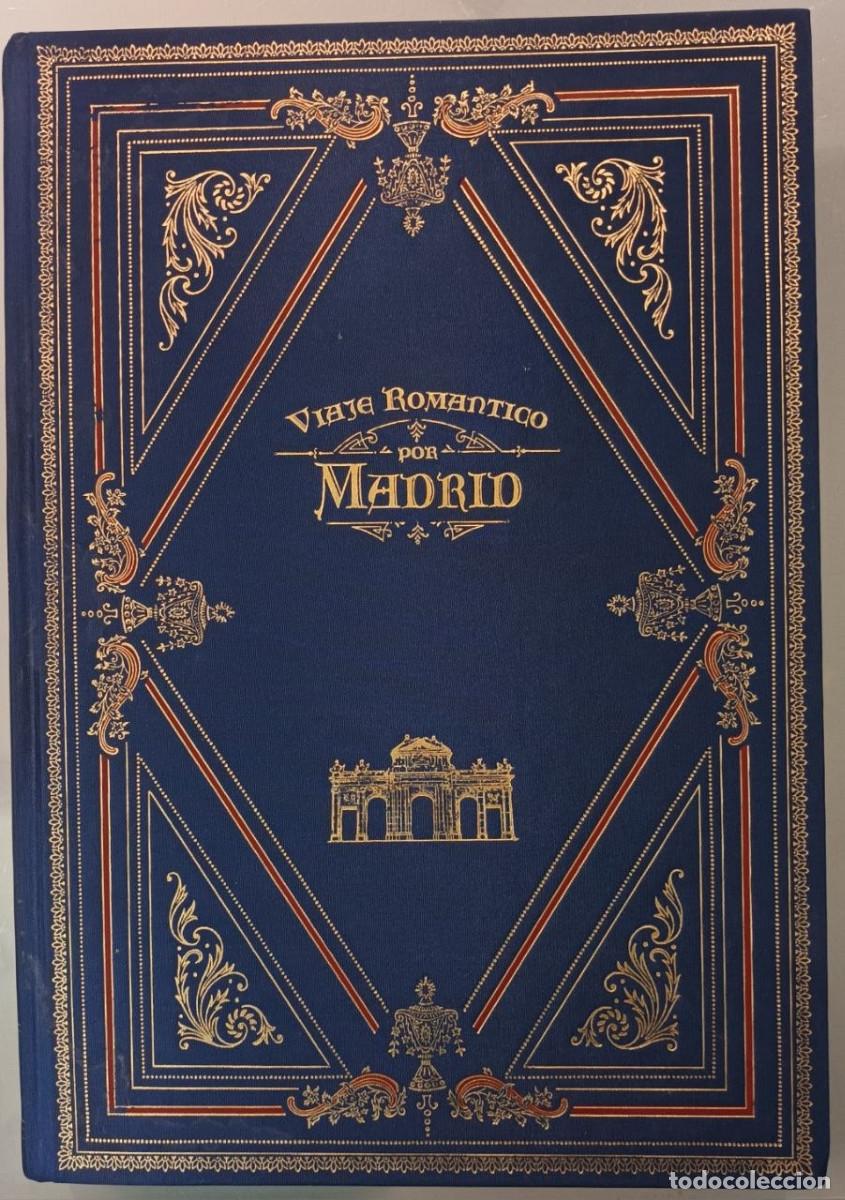 Libros de segunda mano: VIAJE ROM&Aacute;NTICO POR MADRID. GUILLERMO BL&Aacute;ZQUEZ EDITOR. MADRID, 1999.