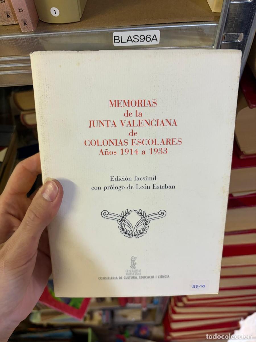 Libros de segunda mano: BLAS96A &ndash; Memorias de la Junta Valenciana de Colonias Escolares. A&ntilde;os 1914 a 1933 &ndash; Pr&oacute;logo de Le&oacute;n