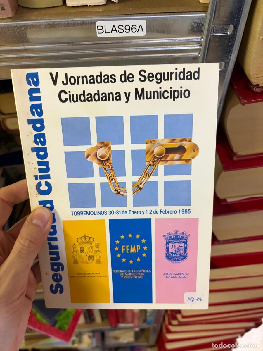 Libros de segunda mano: BLAS96A &ndash; V Jornadas de Seguridad Ciudadana y Municipio &ndash; Actas del congreso &ndash; FEMP / malaga