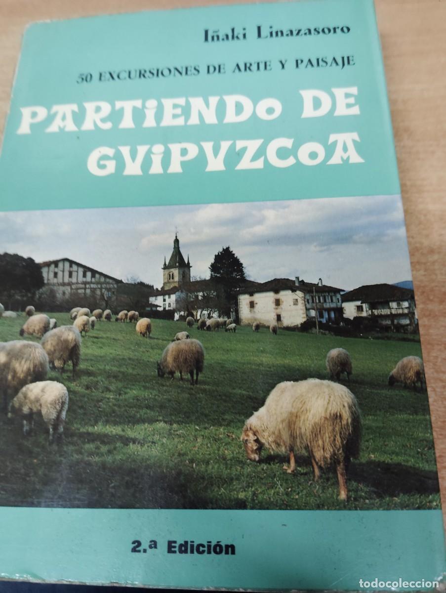Libros de segunda mano: 5O EXCURSIONES DE ARTE Y PAISAJE PARTIENDO DE GUIPUZCOA, DE I&Ntilde;AKI LINAZASORO.