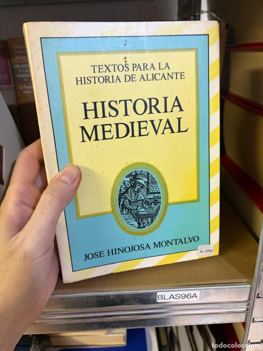 Libros de segunda mano: BLAS96A &mdash; Textos para la Historia de Alicante: Historia Medieval &mdash; Jos&eacute; Hinojosa Montalvo.