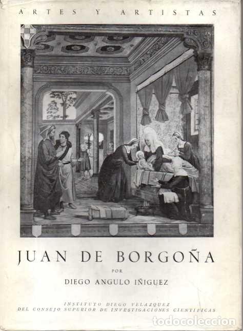 Libros de segunda mano: JUAN DE BORGO&Ntilde;A. - ANGULO I&Ntilde;IGUEZ, Diego.