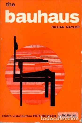Libros de segunda mano: THE BAUHAUS. - NAYLOR, Gillian. - Foto 1