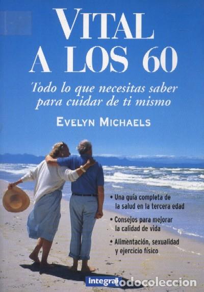 Libros de segunda mano: VITAL A LOS SESENTA. MICHAELS, EVELYN.AUT-137