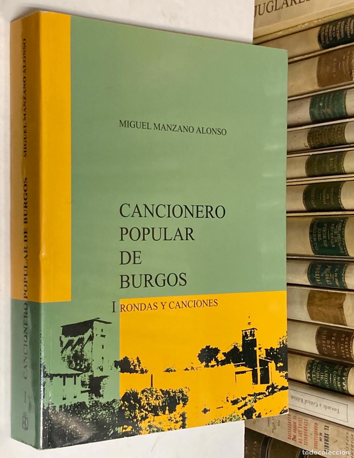 Libros de segunda mano: A&Ntilde;O 2001 - CANCIONERO POPULAR DE BURGOS TOMO I: RONDAS Y CANCIONES POR MIGUEL MANZANO ALONSO