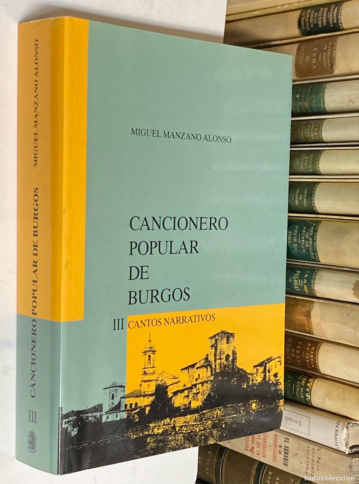Libros de segunda mano: A&Ntilde;O 2001 - CANCIONERO POPULAR DE BURGOS TOMO III: CANTOS NARRATIVOS POR MIGUEL MANZANO ALONSO