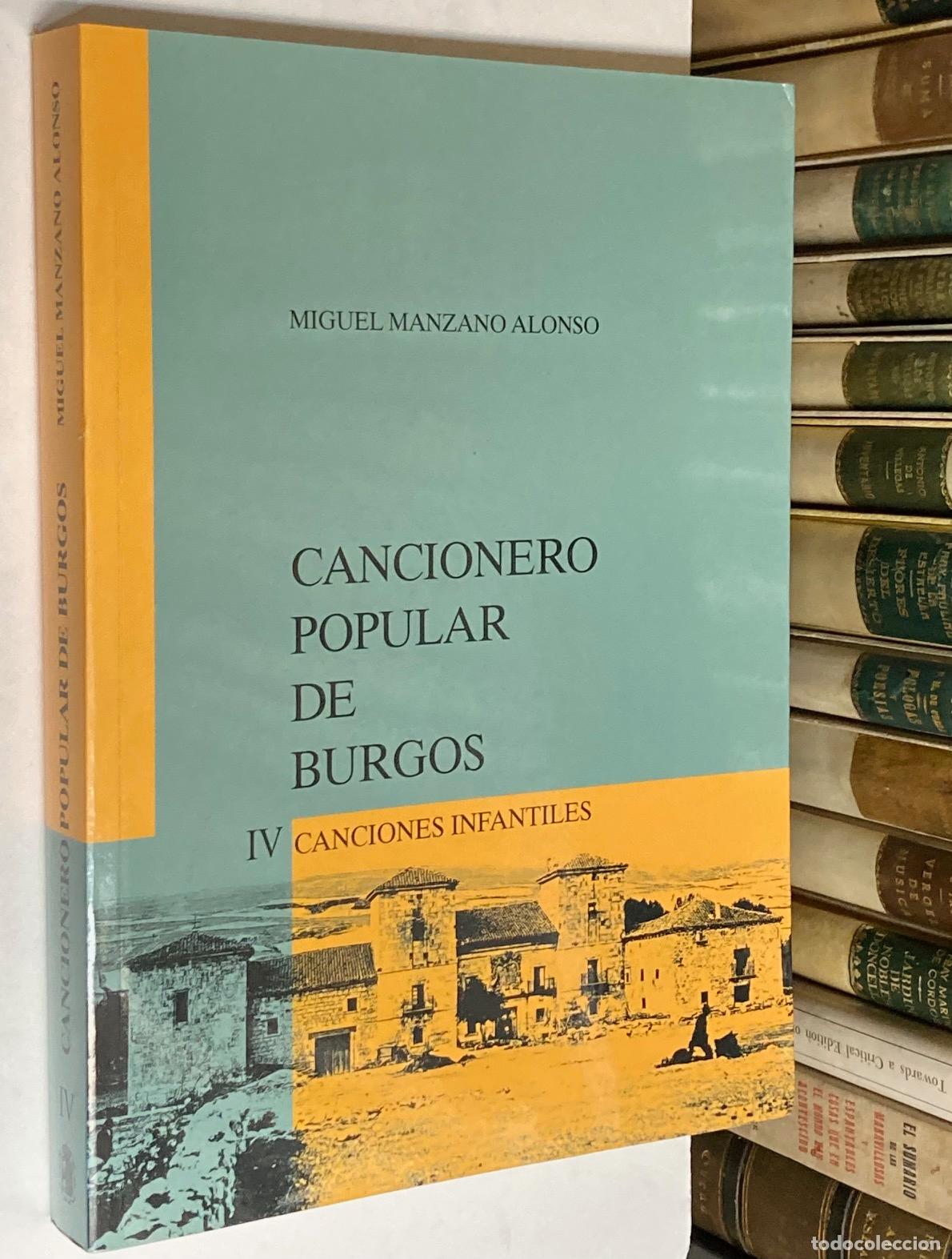 Libros de segunda mano: A&Ntilde;O 2003 - CANCIONERO POPULAR DE BURGOS TOMO IV: CANCIONES INFANTILES POR MIGUEL MANZANO ALONSO