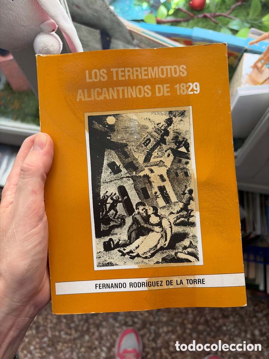 Libros de segunda mano: BLAS63A LOS TERREMOTOS ALICANTINOS DE 1829 FERNANDO RODRIGUEZ DE LA TORRE alicante