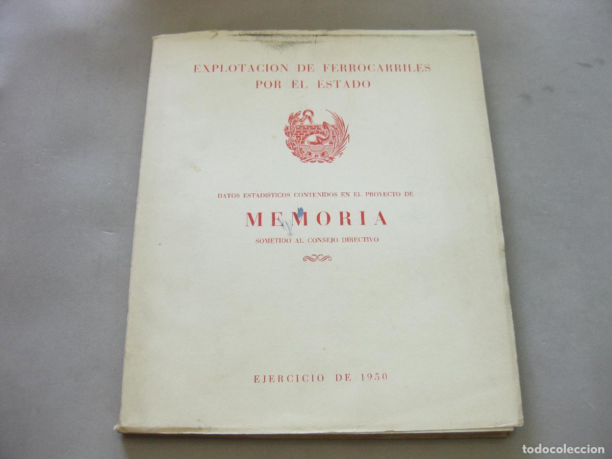 Libros de segunda mano: MEMORIA DE LA EXPLOTACI&Oacute;N DE LOS FERROCARRILES POR EL ESTADO RELATIVA AL A&Ntilde;O DE 1950