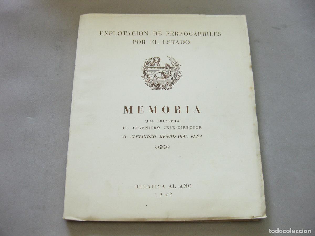 Libros de segunda mano: MEMORIA DE LA EXPLOTACI&Oacute;N DE LOS FERROCARRILES POR EL ESTADO RELATIVA AL A&Ntilde;O DE 1947