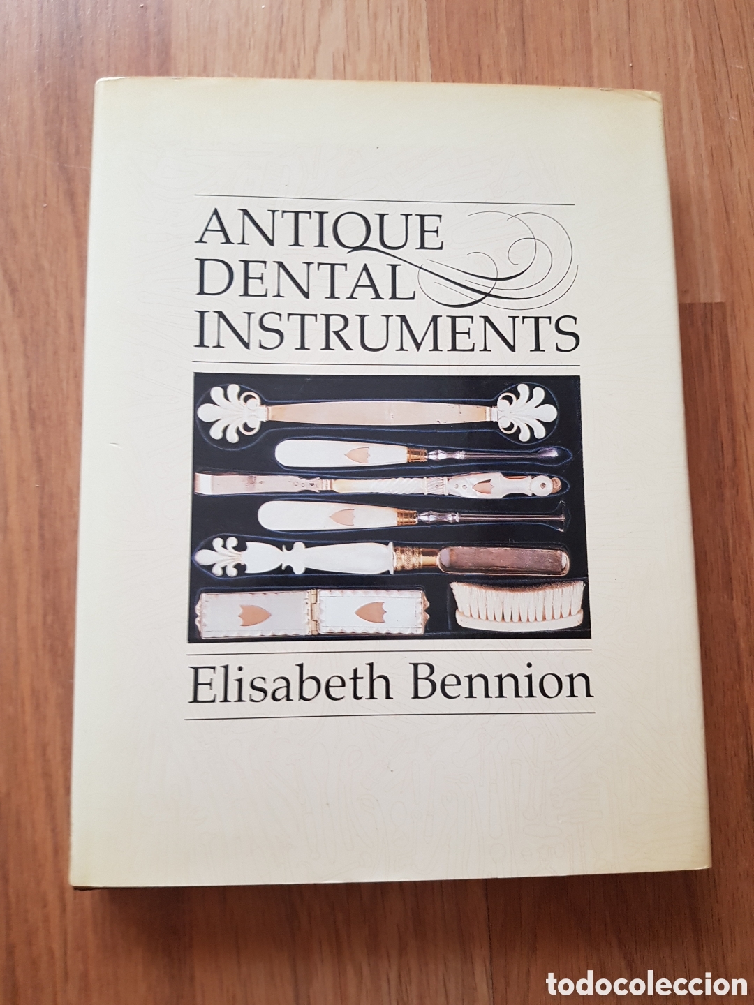 Libros de segunda mano: Antique Dental Instruments &ndash; Elisabeth Bennion - Foto 1
