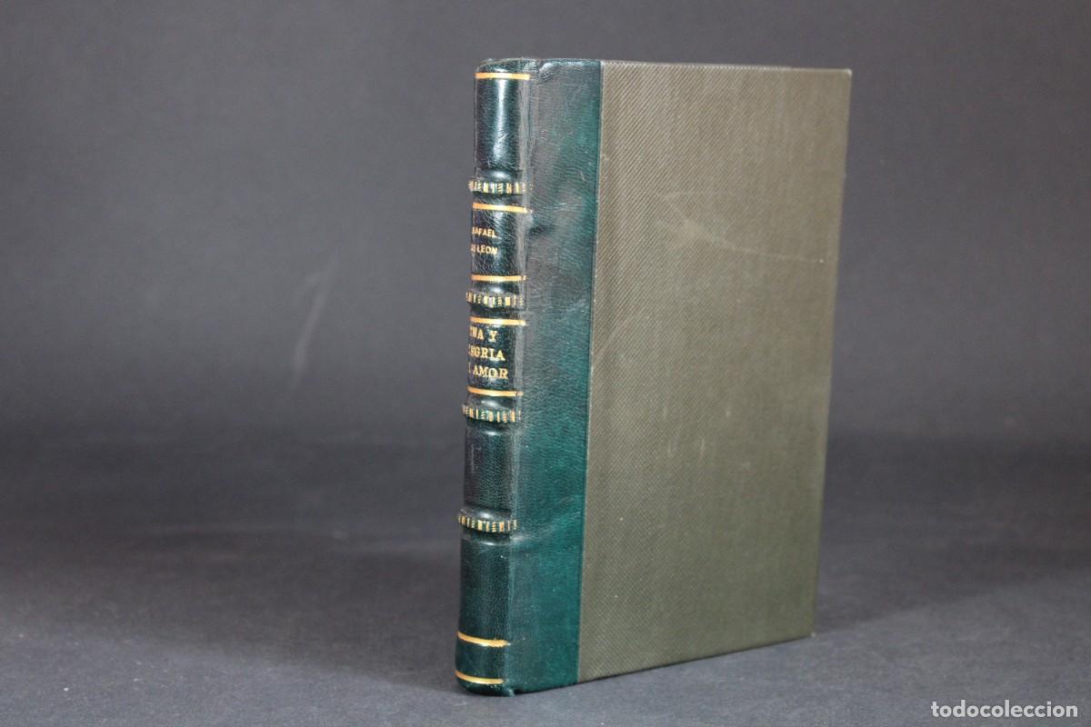 Libros de segunda mano: PENA Y ALEGRIA DEL AMOR / VERSOS DE RAFAEL DE LEON 1941