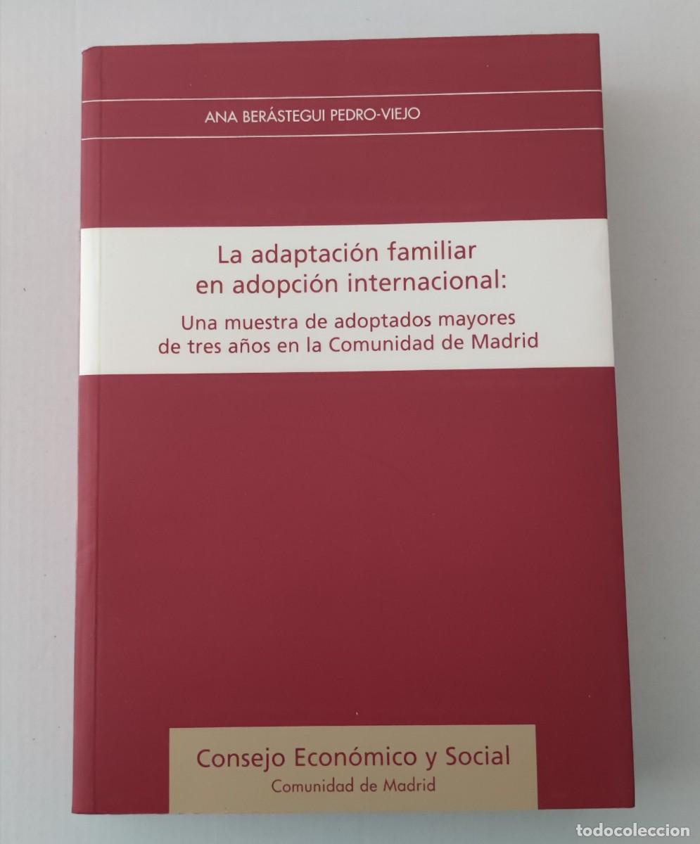 Libros de segunda mano: LA ADAPTACI&Oacute;N FAMILIAR EN ADOPCI&Oacute;N INTERNACIONAL - ANA BERASTEGUI PEDRO-VIEJO