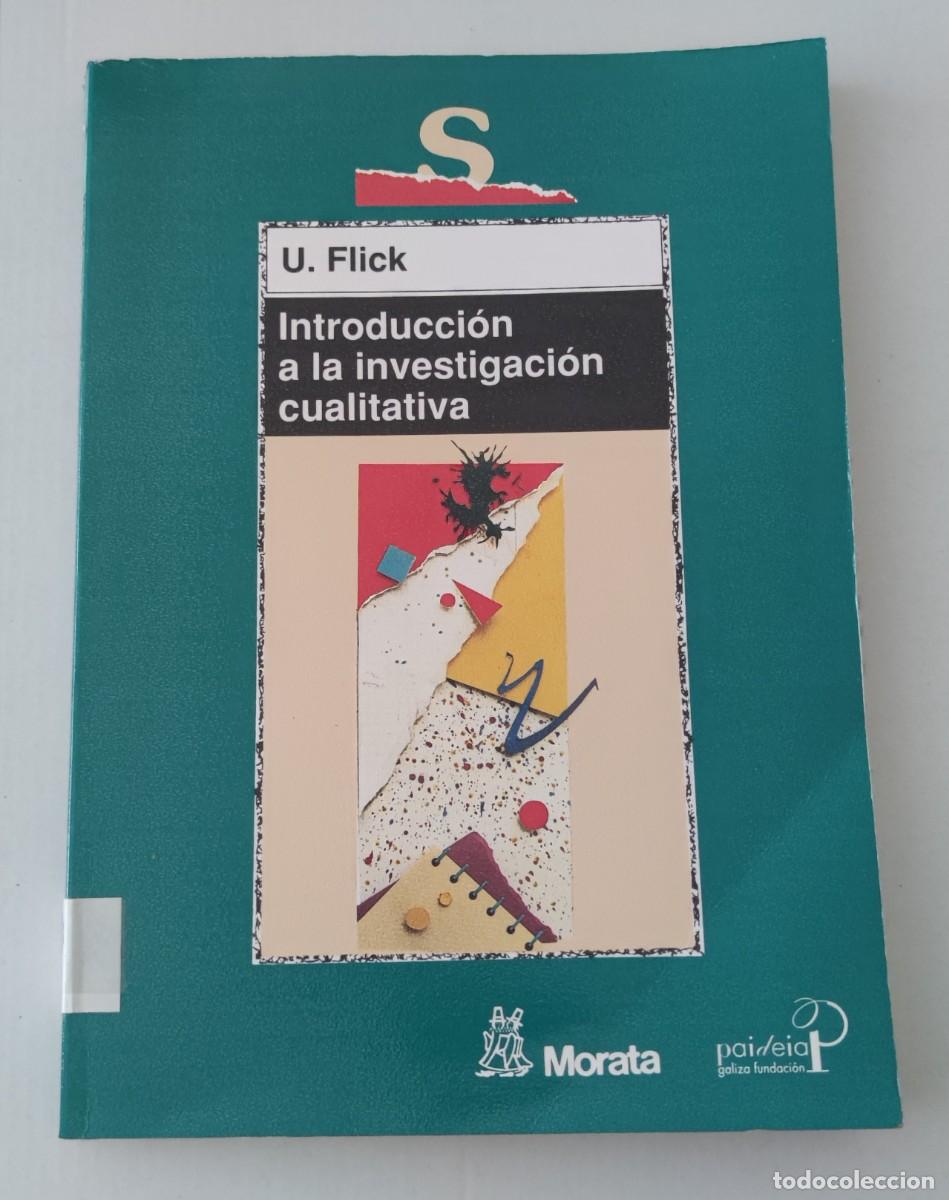 Libros de segunda mano: INTRODUCCI&Oacute;N A LA INVESTIGACI&Oacute;N CUALITATIVA - U. FLICK