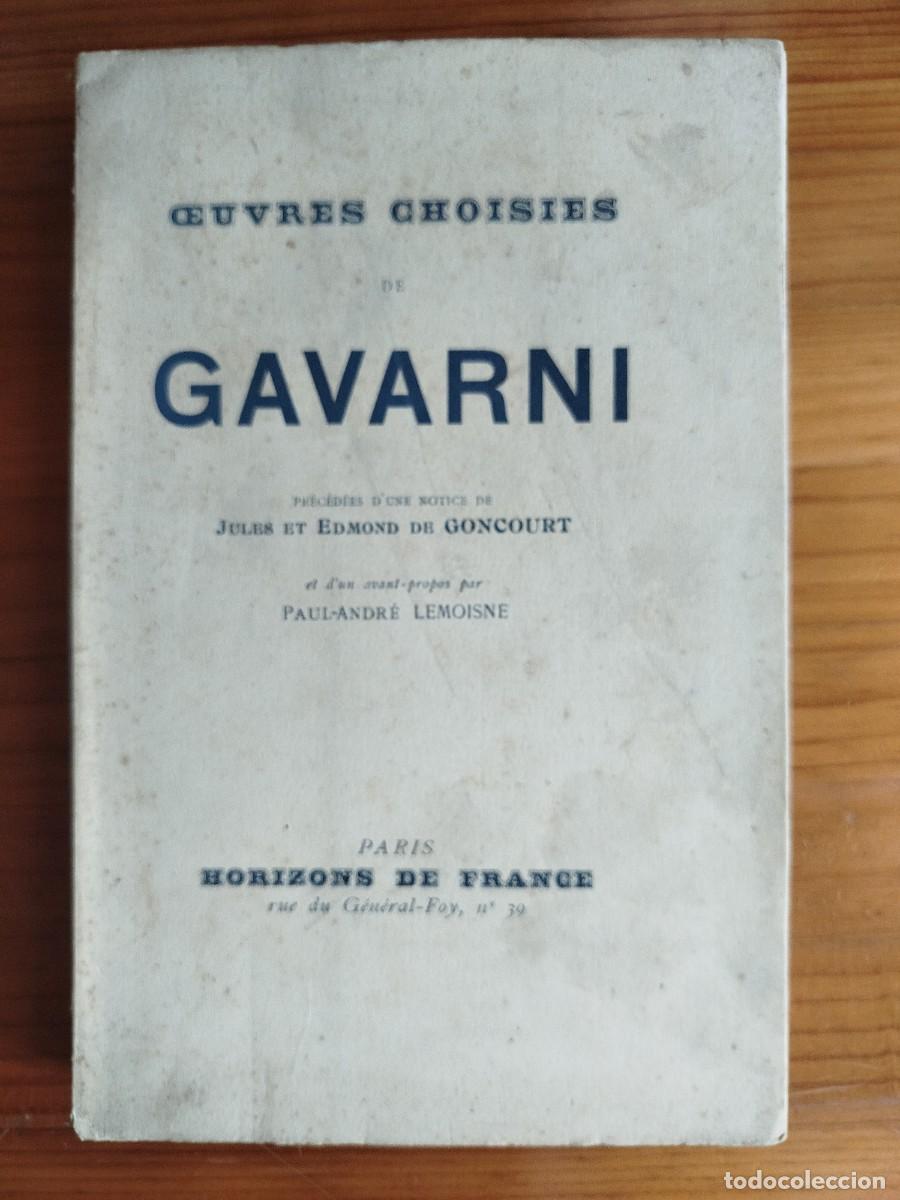 Libros de segunda mano: OEUVRES CHOISIES DE GAVARNI. 1944. TIRADA LIMITADA, EJEMPLAR N&deg; 219. GRABADOS.