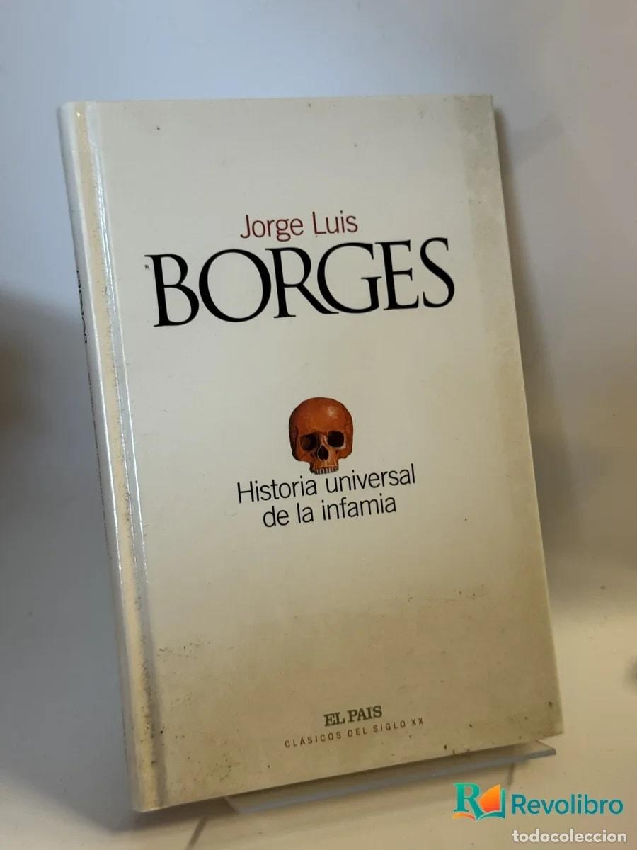 Libros de segunda mano: Historia universal de la infamia - Jorge Luis Borges