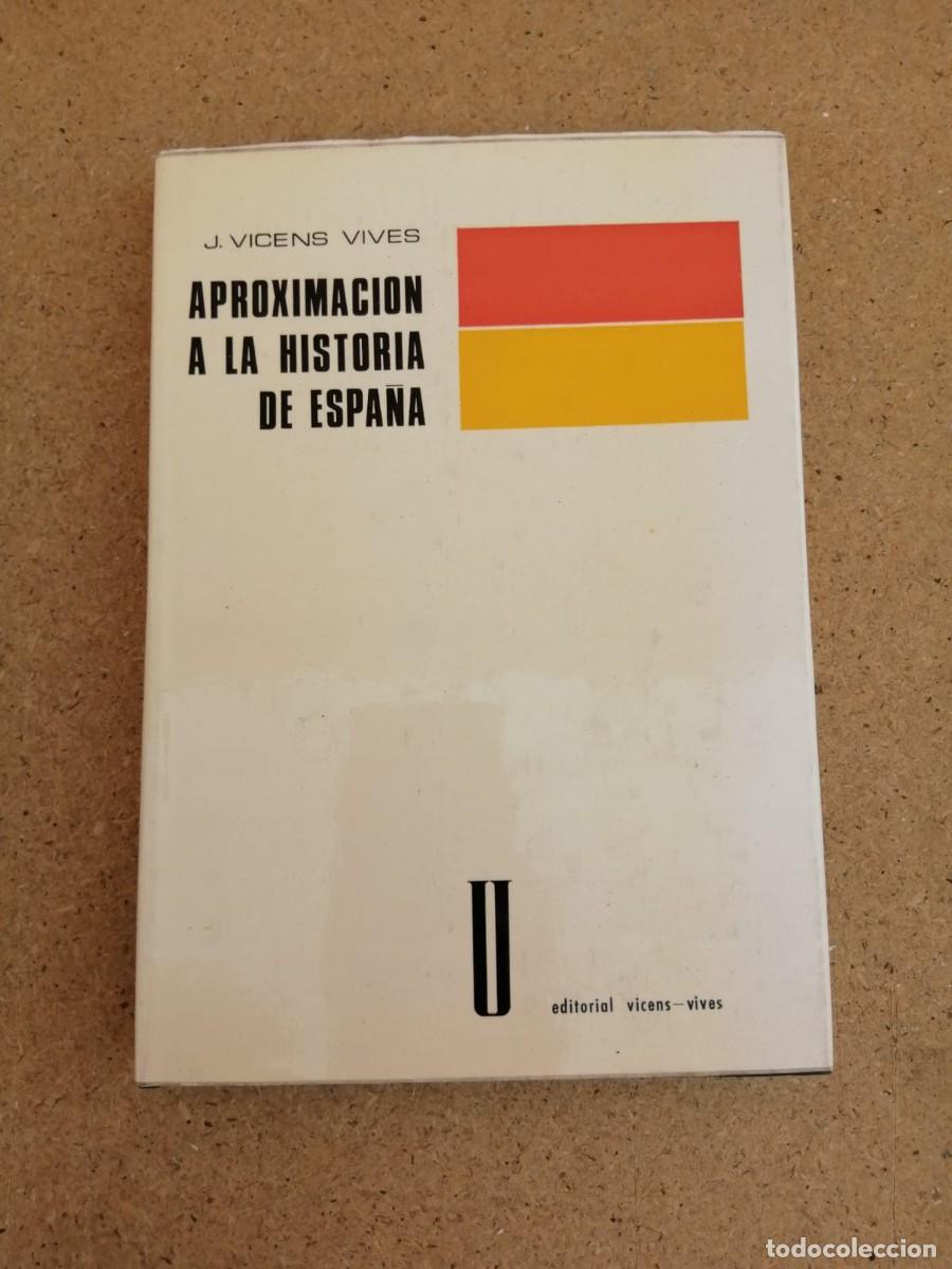 Libros de segunda mano: APROXIMACION A LA HISTORIA DE ESPA&Ntilde;A (J. VICENS VIVES)
