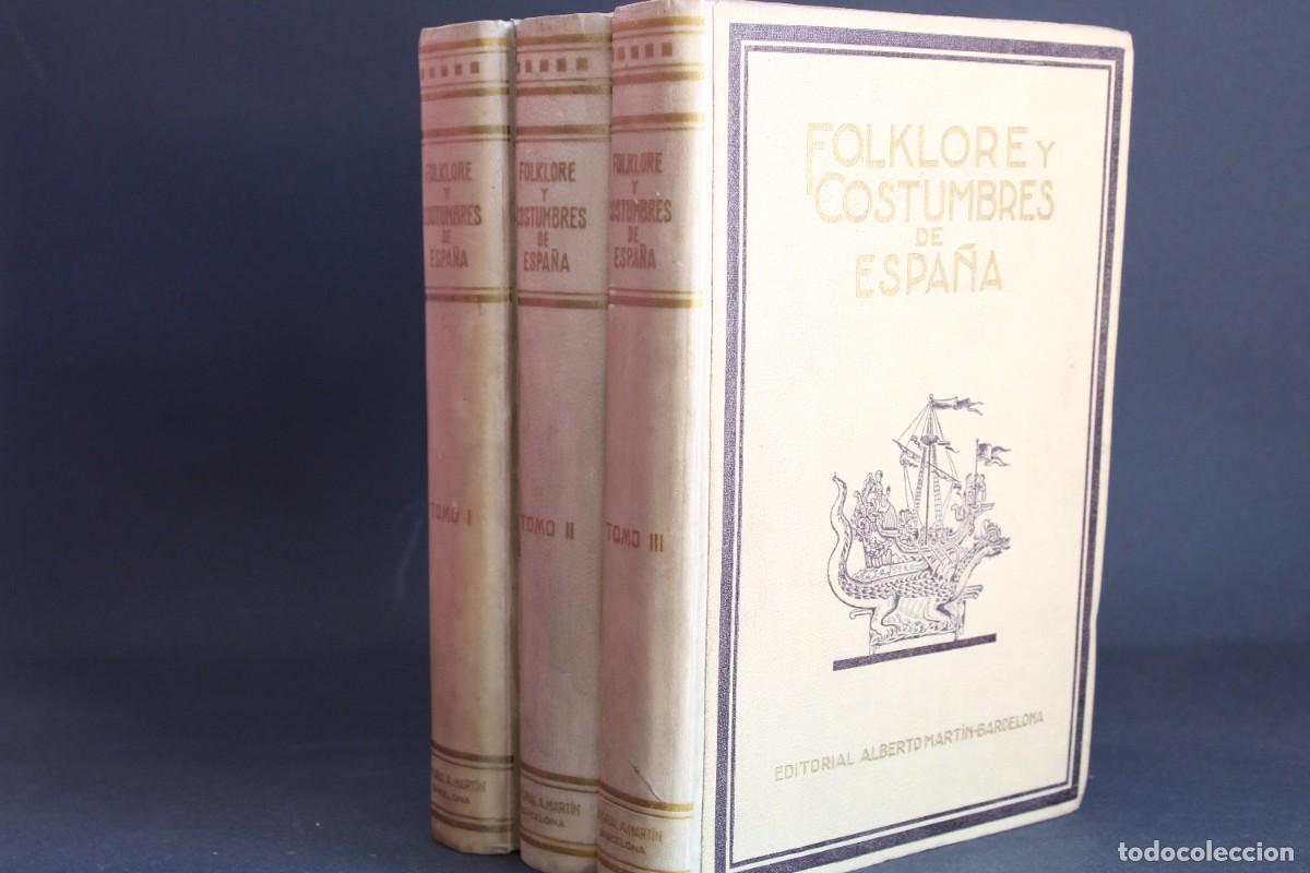Libros de segunda mano: FOLKLORE Y COSTUMBRES DE ESPA&Ntilde;A / EDITORIAL ALBERTO MARTIN / 3 TOMOS