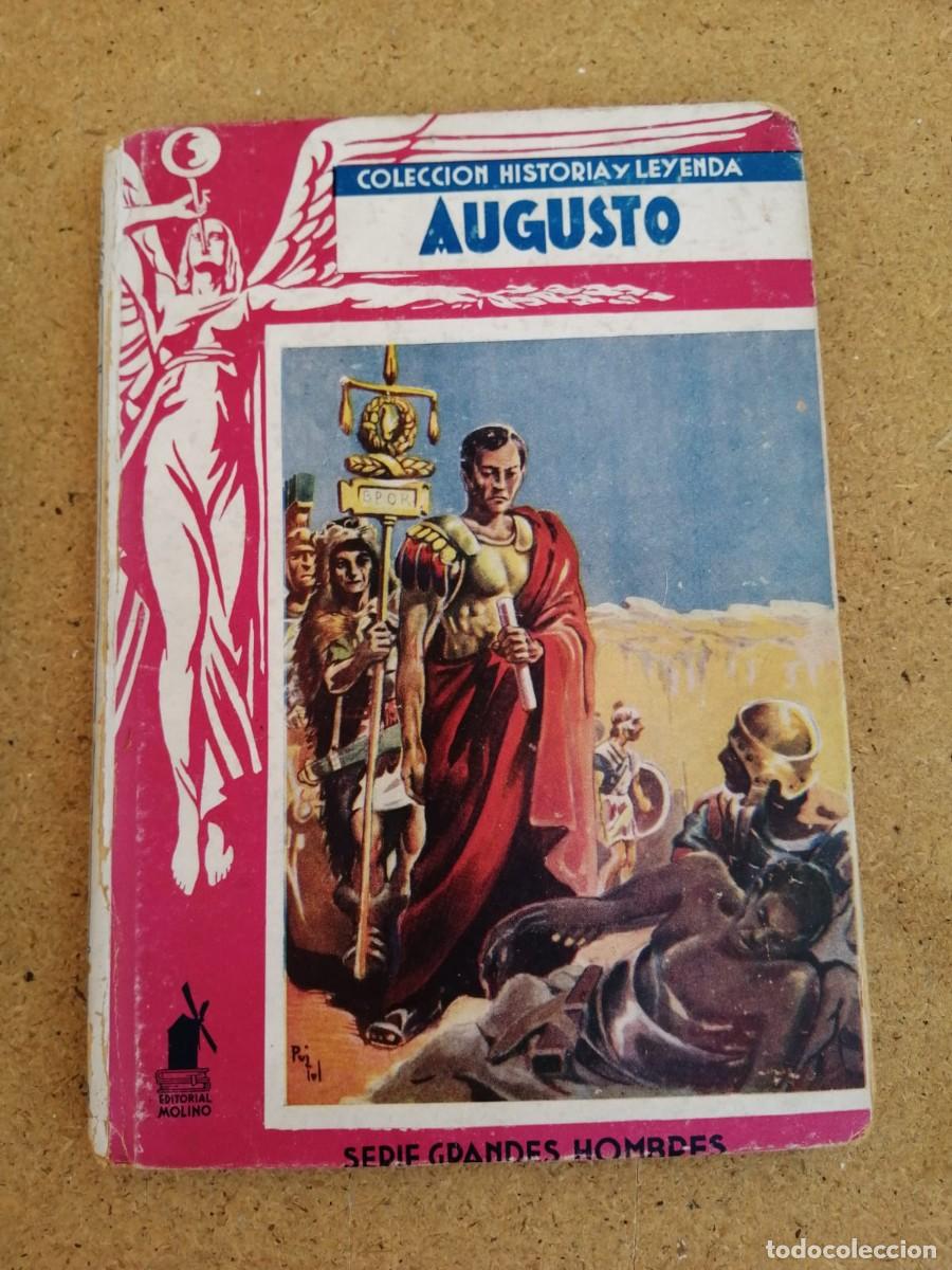 Libros de segunda mano: AUGUSTO. COLECCION HISTORIA Y LEYENDA