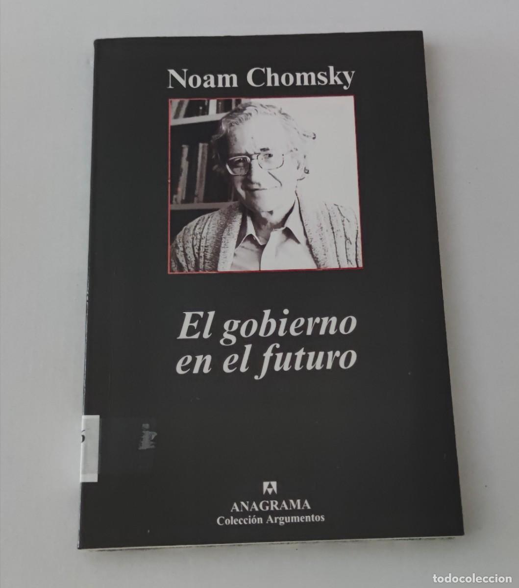 Libros de segunda mano: EL GOBIERNO EN EL FUTURO - NOAM CHOMSKY - Foto 1