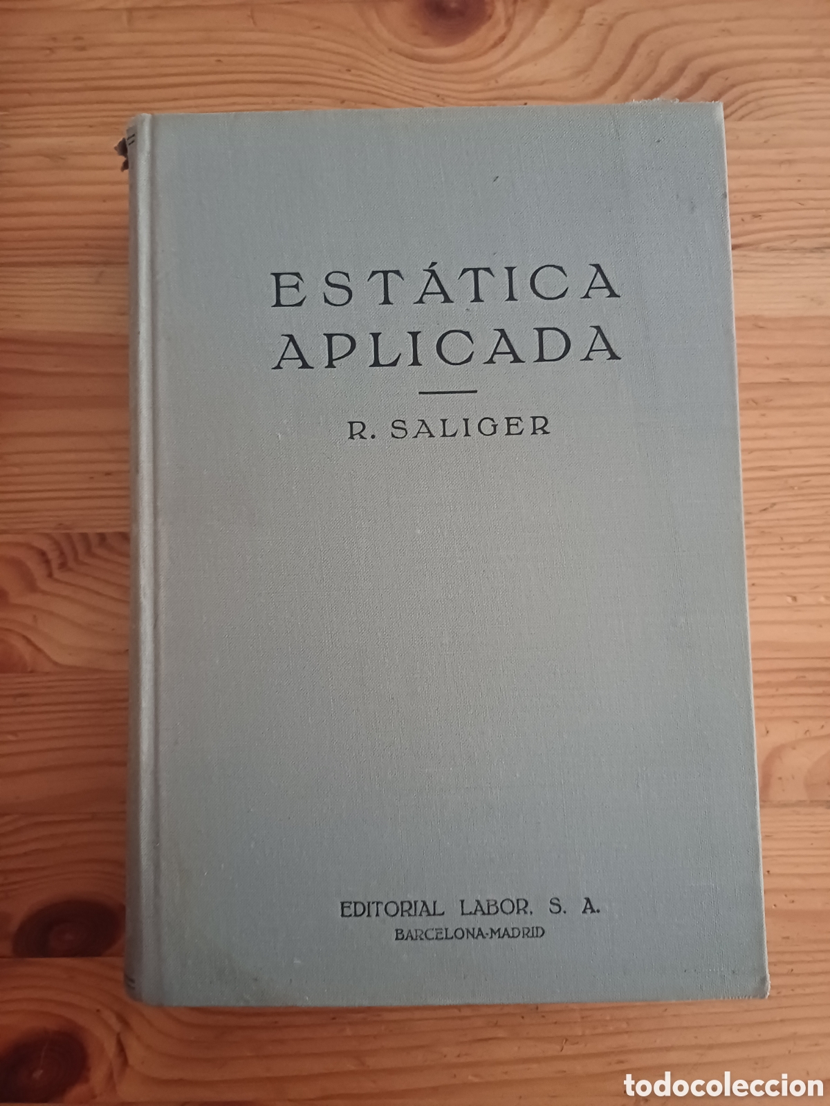 Libros de segunda mano: Est&aacute;tica aplicada Hormigon Armado R. Salinger Editorial Labor Versioj Joaquin Gay Firma Luis Montero