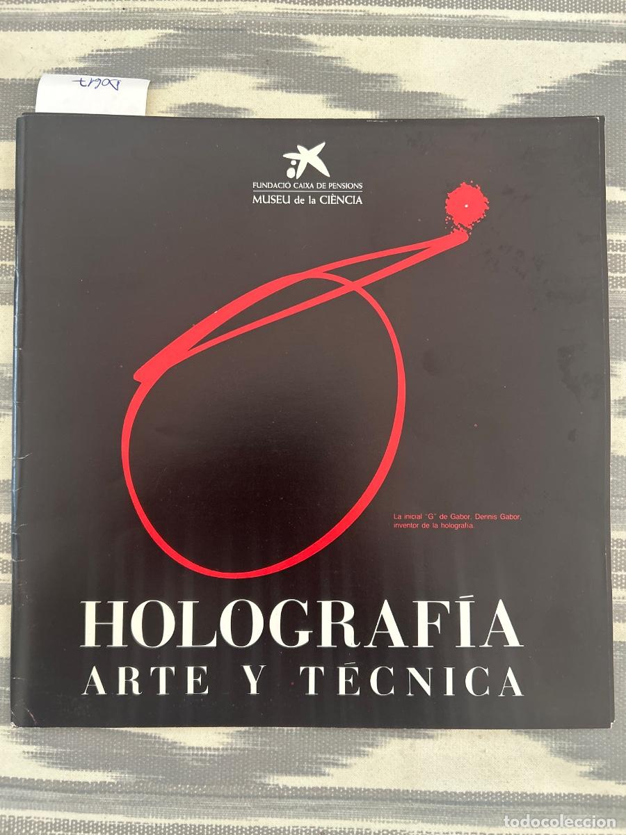 Libros de segunda mano: HOLOGRAFIA ARTE Y TECNICA, CON DIPTICO DE LA PRESENTACION