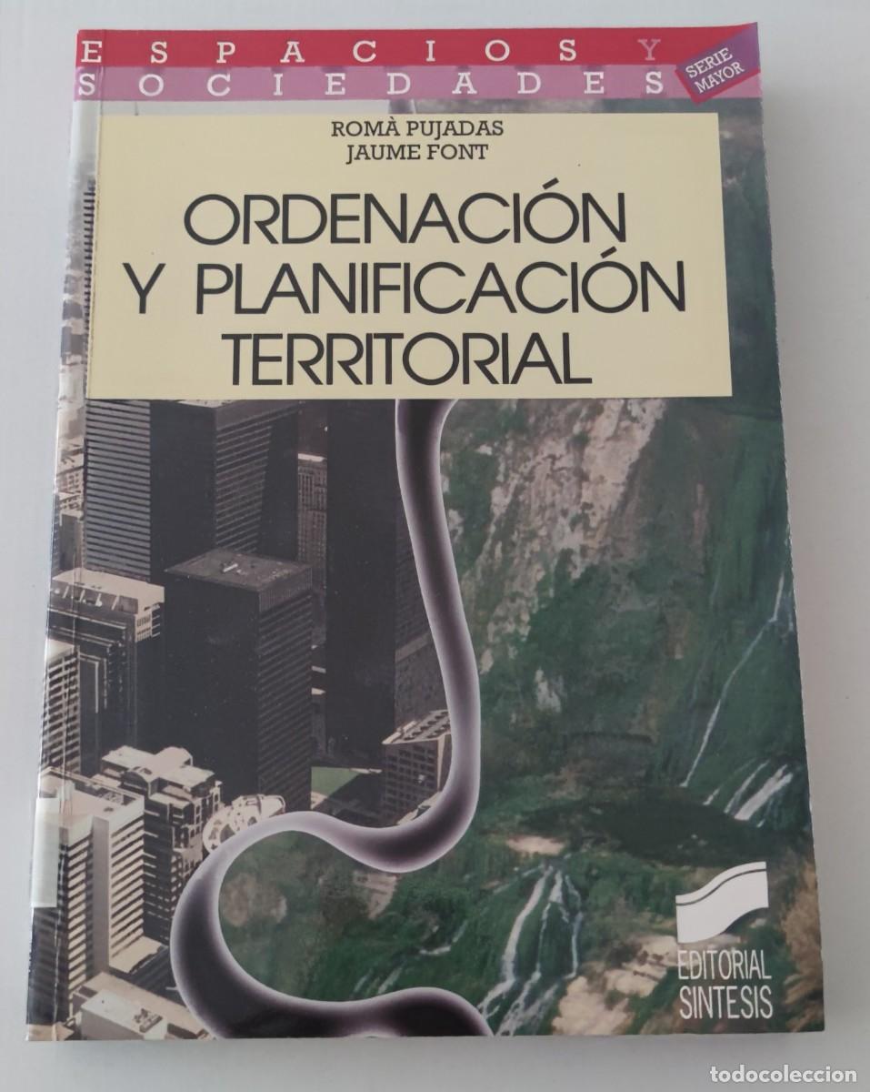 Libros de segunda mano: ORDENACI&Oacute;N Y PLANIFICACI&Oacute;N TERRITORIAL - ROM&Aacute; PUJADAS - JAUME FONT