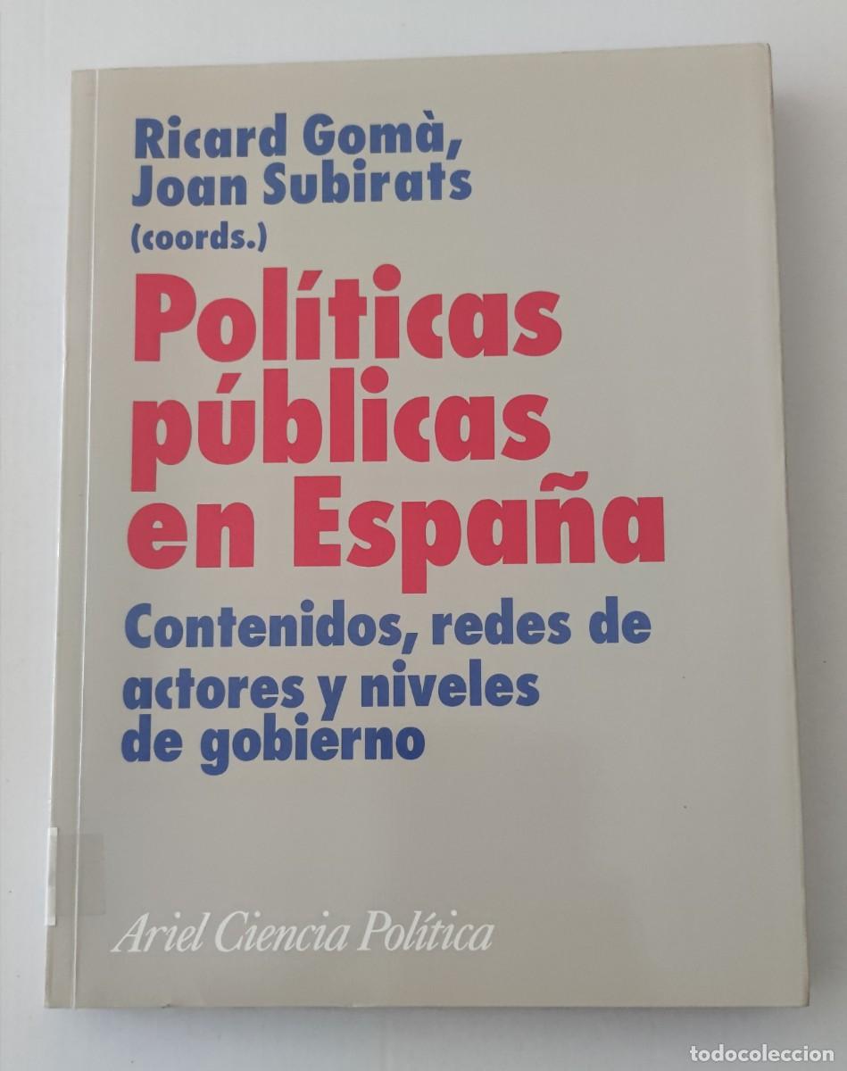 Libros de segunda mano: POL&Iacute;TICAS P&Uacute;BLICAS EN ESPA&Ntilde;A - CONTENIDOS, REDES DE ACTORES Y NIVELES DE GOBIERNO