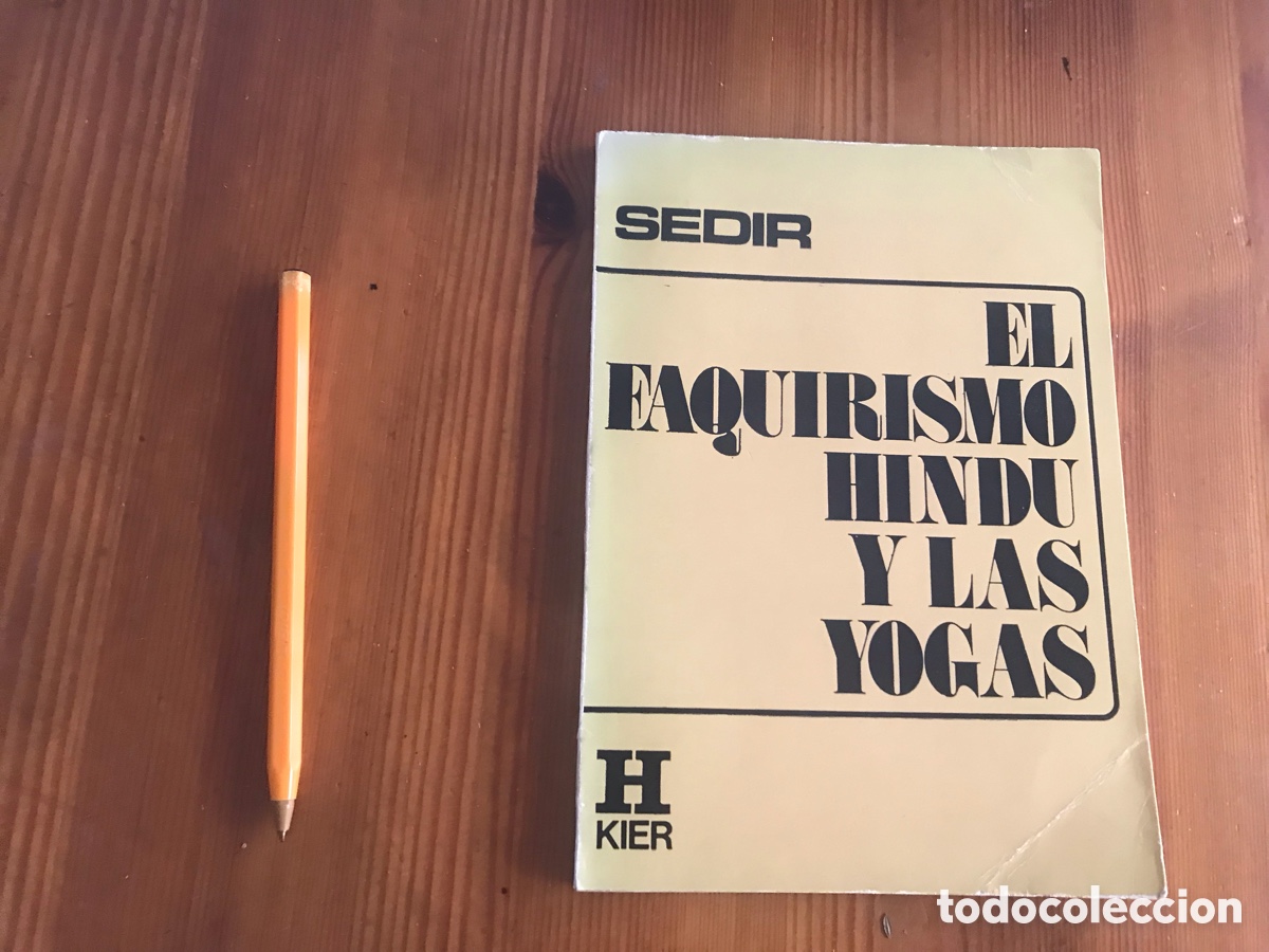 Libros de segunda mano: El Faquirismo hind&uacute; y las yogas. Sedir. Kier. Buenos Aires. Colecci&oacute;n Horus