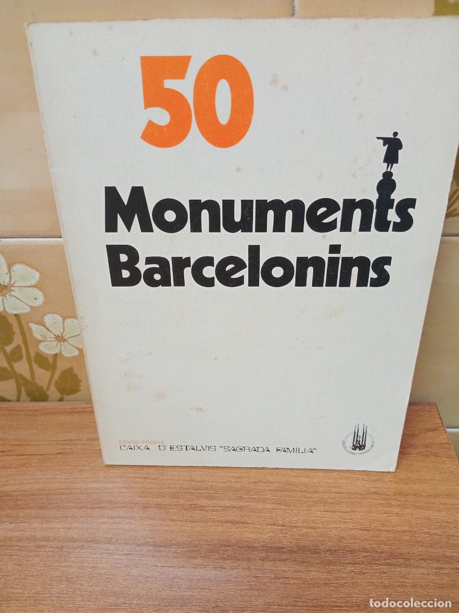 Libros de segunda mano: 50 MONUMENTS BARCELONINS - CAIXA SAGRADA FAMILIA - 1972 - TEXTO ESPA&Ntilde;OL,CATALAN