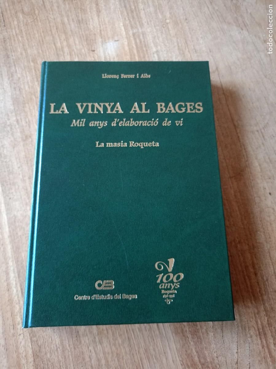 Libros de segunda mano: LA VINYA AL BAGES. MIL ANYS D'ELABORACI&Oacute; DE VI. LA MASIA ROQUETA. Signat pel Pr&iacute;ncep d'Ast&uacute;ries.