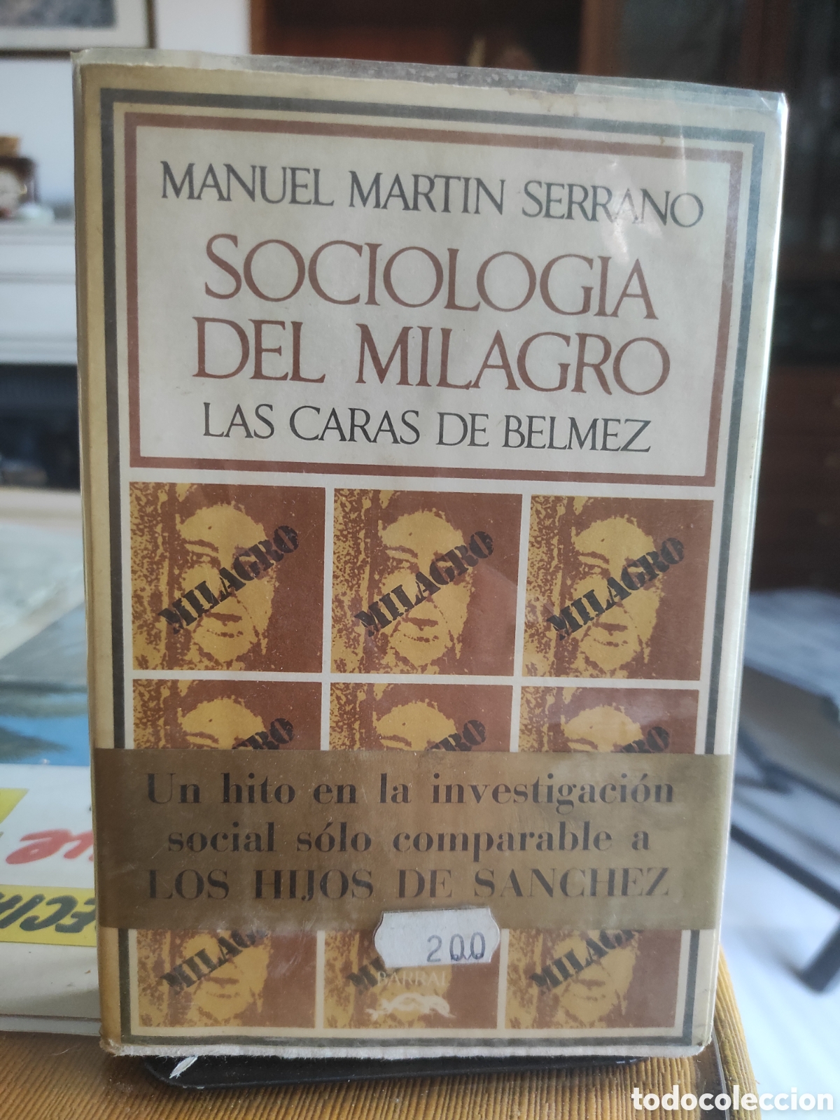Libros de segunda mano: Sociolog&iacute;a del milagro. Las caras de B&eacute;lmez - Manuel Mart&iacute;n Serrano - Barral Editores, 1972