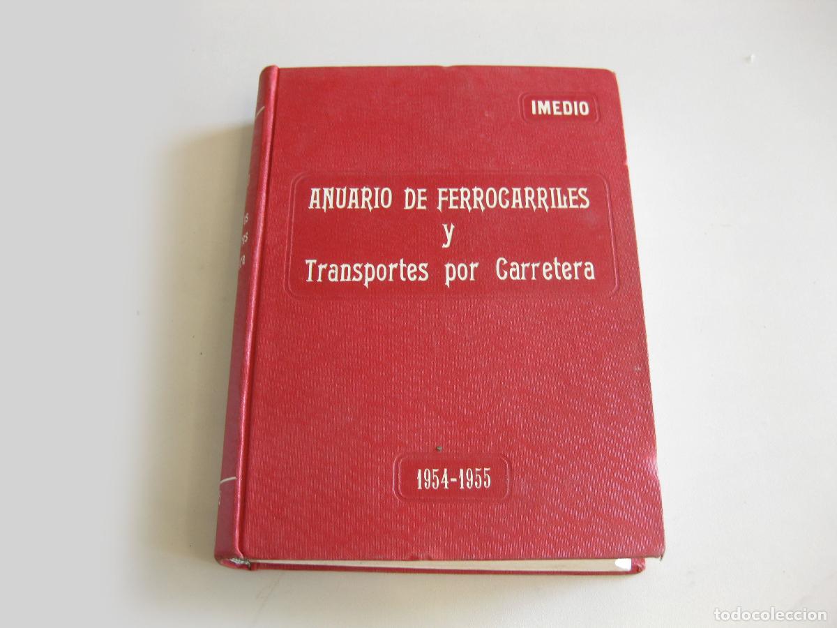 Libros de segunda mano: ANUARIO DE FERROCARRILES Y TRANSPORTES POR CARRETERA. 1954 1955.