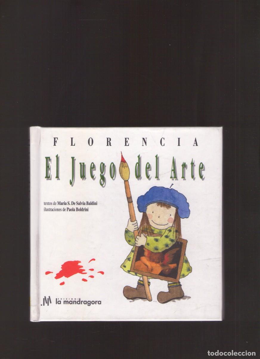 Libros de segunda mano: Bd. El Juego del Arte: Florencia (Maria S. De Salvia Baldini)