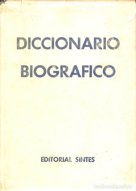 Libros de segunda mano: Diccionario Biogr&aacute;fico - Antonio C. Gavald&aacute; - 1962, 1&ordf; ed.