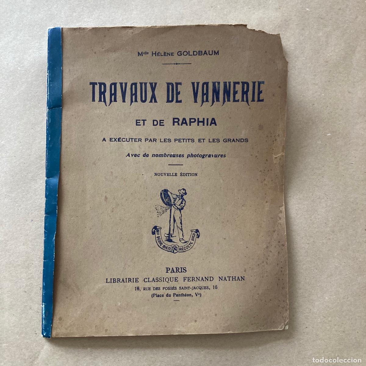 Libros de segunda mano: LIBRO ARTESAN&Iacute;A TRAVAUX DE VANNERIE ET DE RAPHIA, M HELENE GOLDBAUM