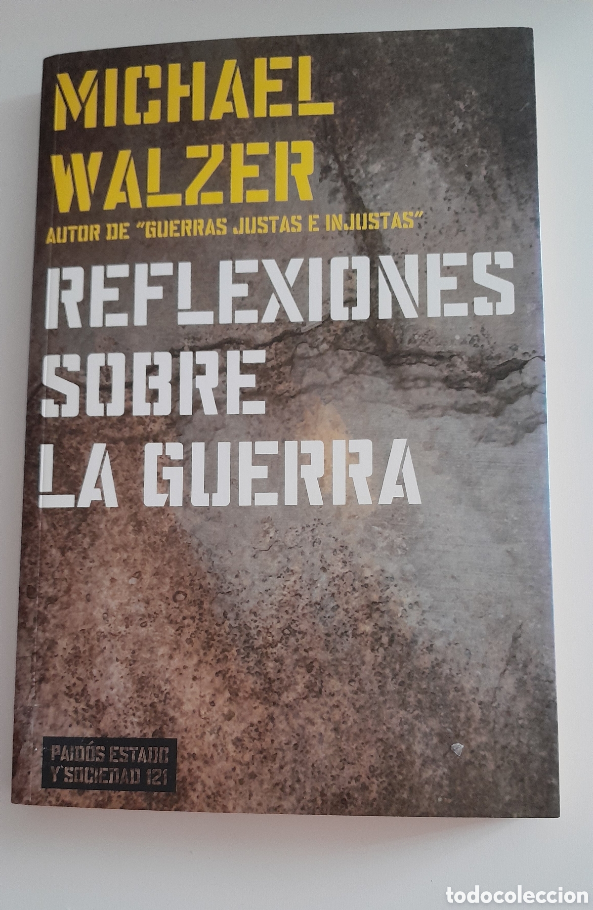 Libros de segunda mano: REFLEXIONES SOBRE LA GUERRA. MICHAEL WALZER. PAIDOS ESTADO Y SOCIEDAD