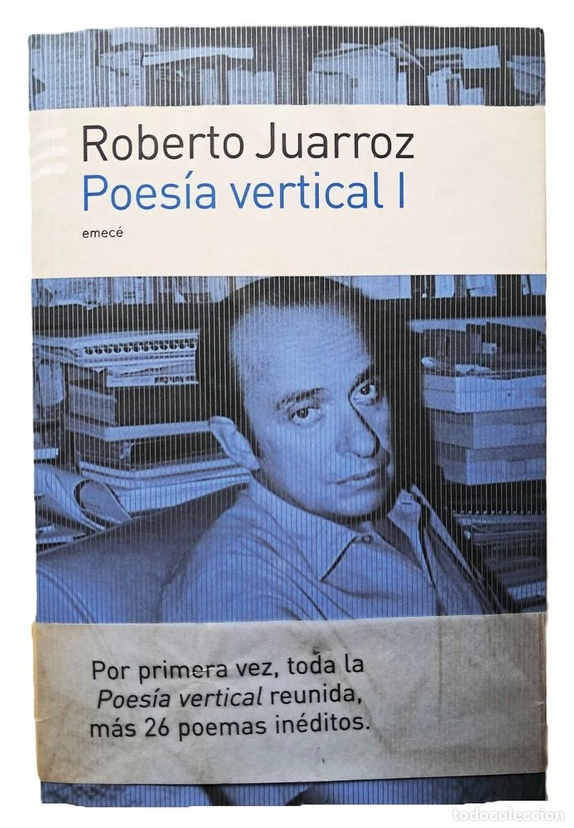 Libros de segunda mano: Juarroz, Roberto - Poes&iacute;a Vertical I - Emec&eacute; Editores - (2005)