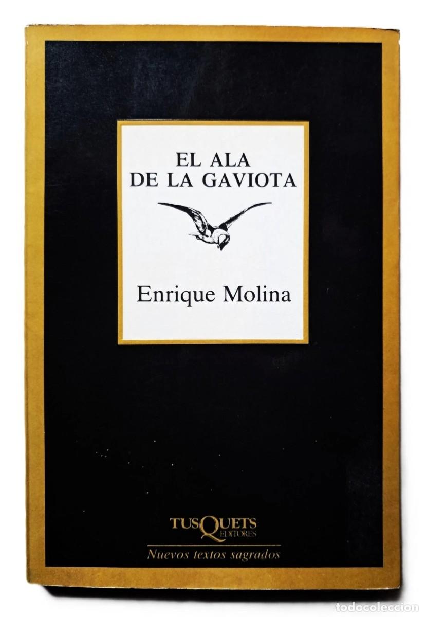 Libros de segunda mano: Molina, Enrique - El Ala de la Gaviota - (1989) - FIRMADO Surrealismo