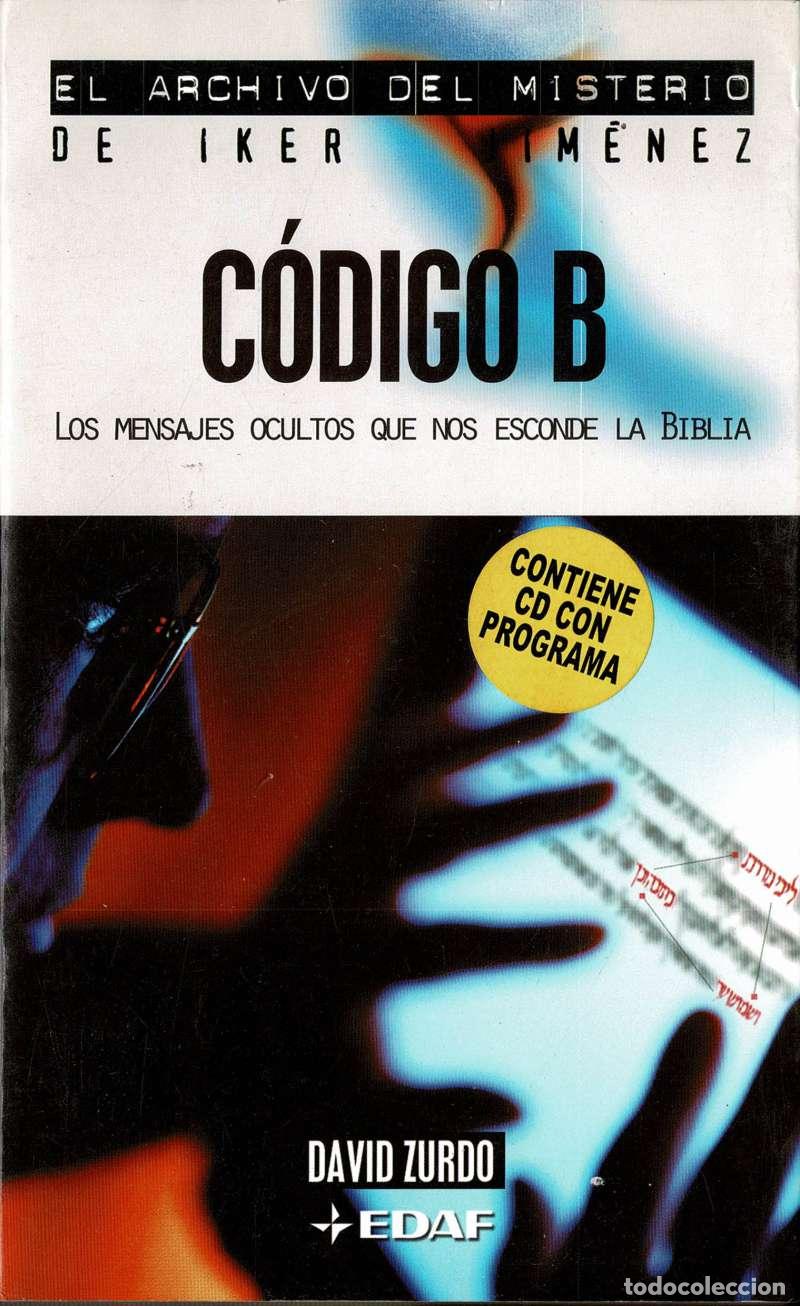 Libros de segunda mano: Codigo B. Los mensajes ocultos que nos esconde la Biblia - David Zurdo