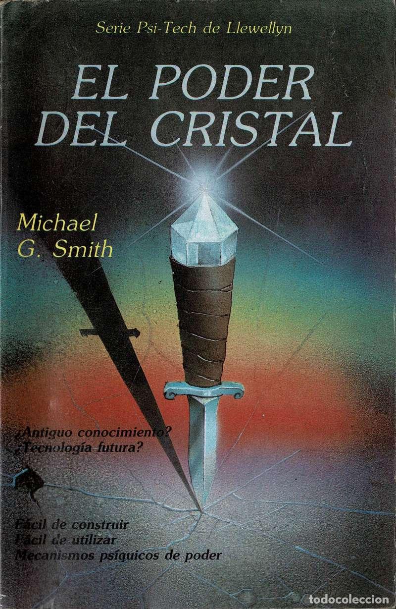 Libros de segunda mano: EL Poder del Cristal - Michael G. Smith - Foto 1