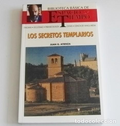Libros de segunda mano: LOS SECRETOS TEMPLARIOS LIBRO JUAN G ATIENZA ESPACIO Y TIEMPO MISTERIO HISTORIA TEMPLE LUGAR SAGRADO